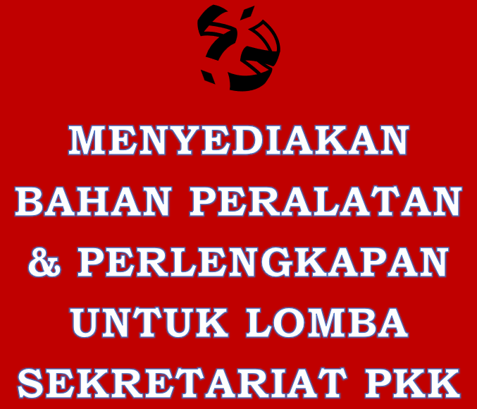 Menyediakan Peralatan dan Perlengkapan Lomba Sekretariat PKK