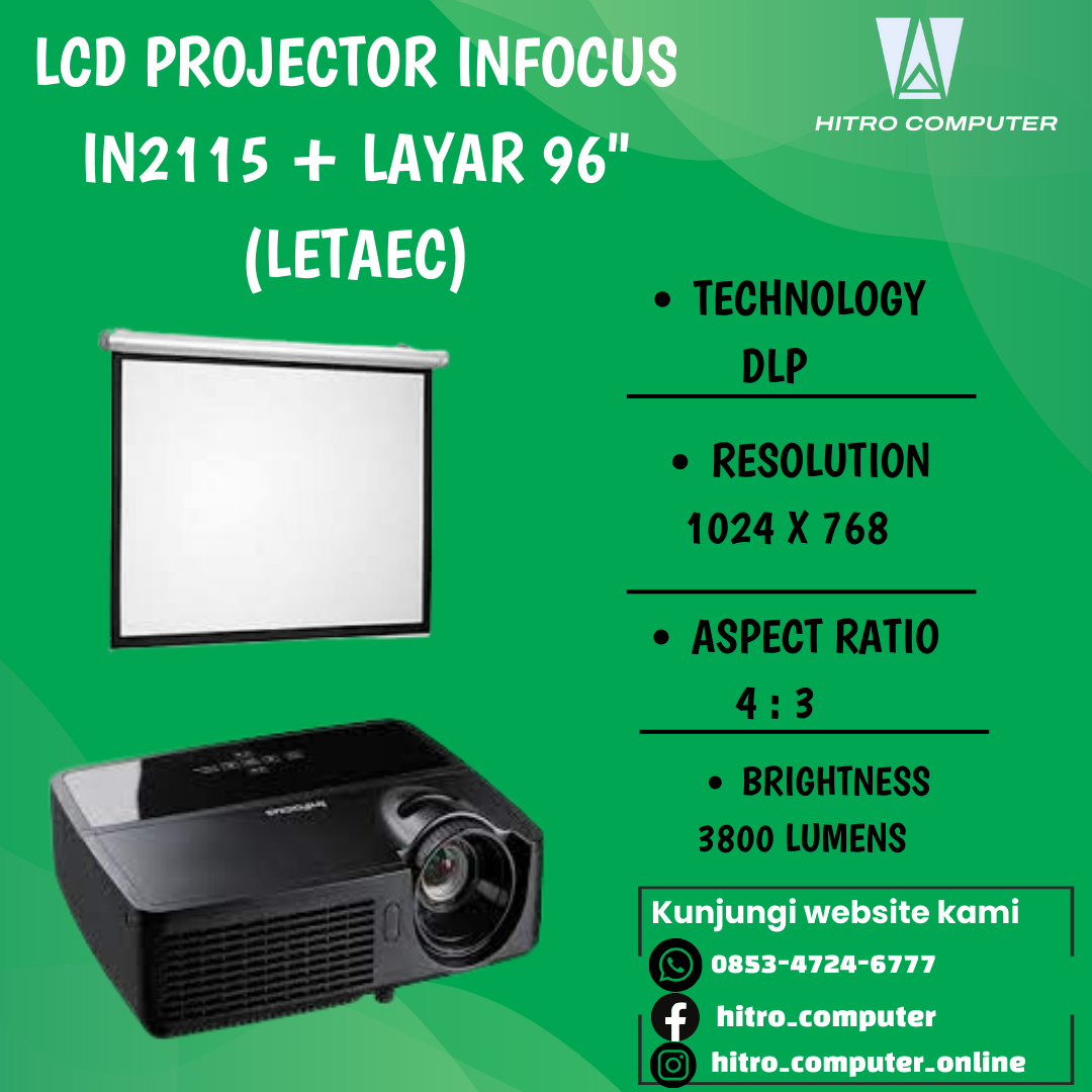 LCD PROJECTOR INFOCUS IN2115 + LAYAR 96" ( Letaec / Datalite)