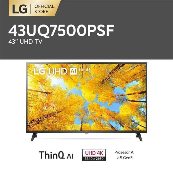 Tv LG 43" UHD 43UQ7500 + BRACKET+ PEMASANGAN INSTALASI 