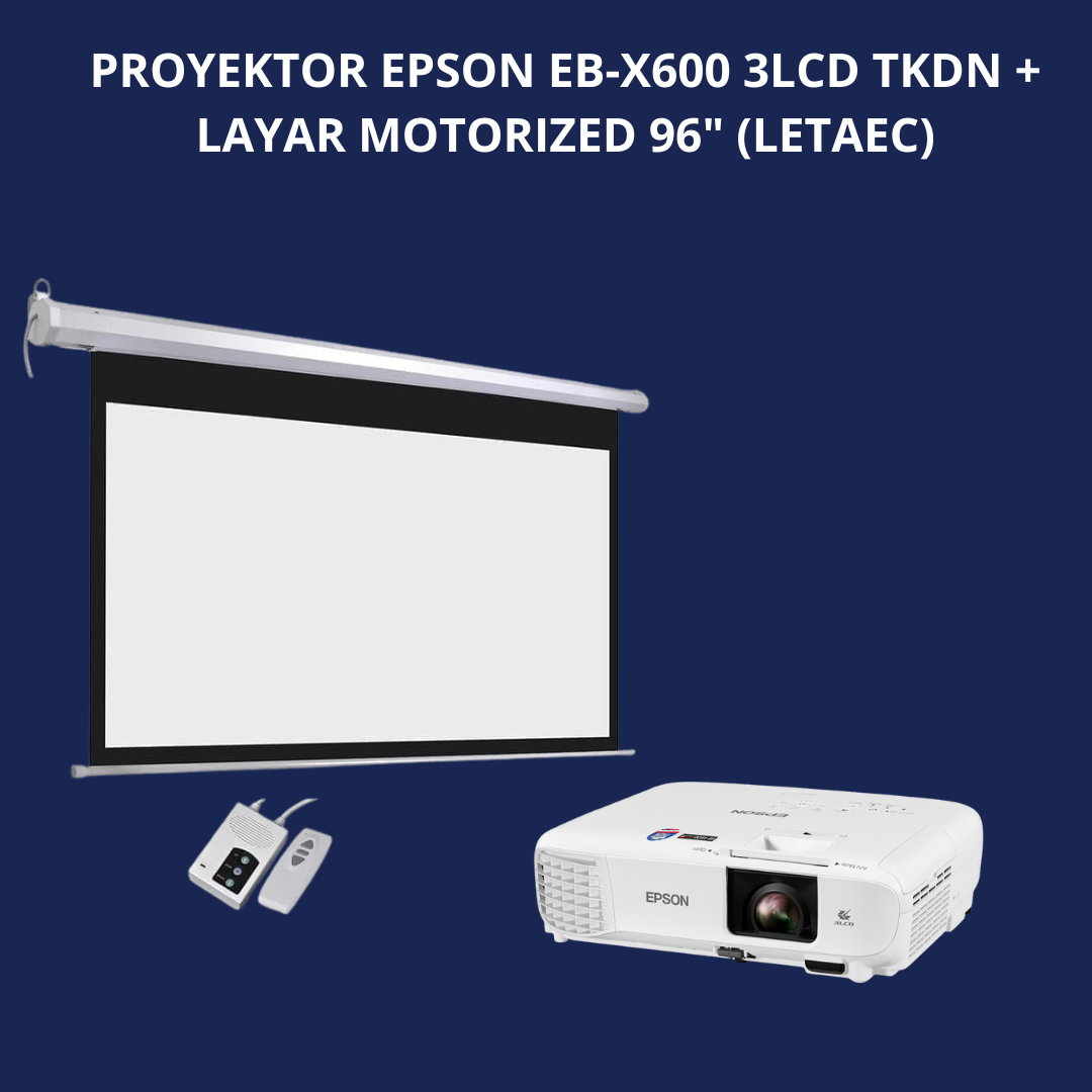 PROYEKTOR EPSON EB-X600 3LCD TKDN + MOTORIZED 96"(LATAEC)