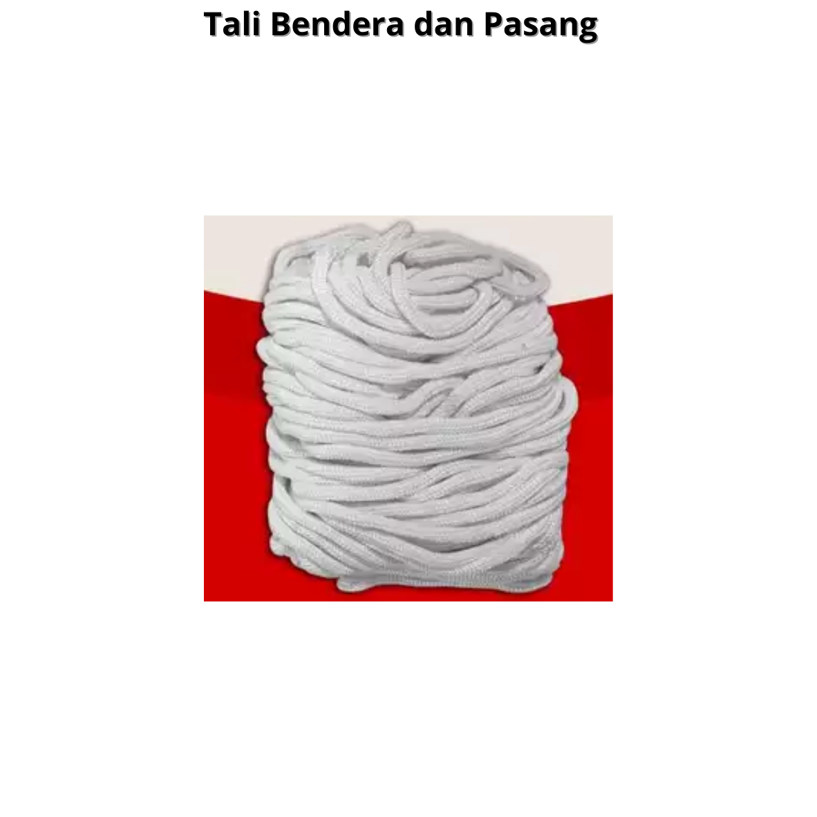 Tali Bendera dan Pasang