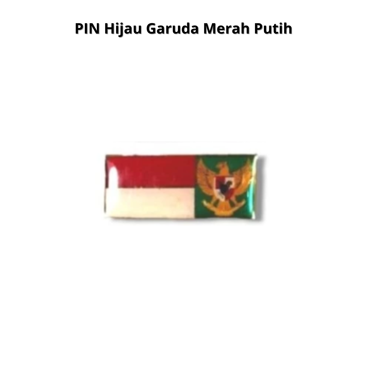 PIN Hijau Garuda Merah Putih