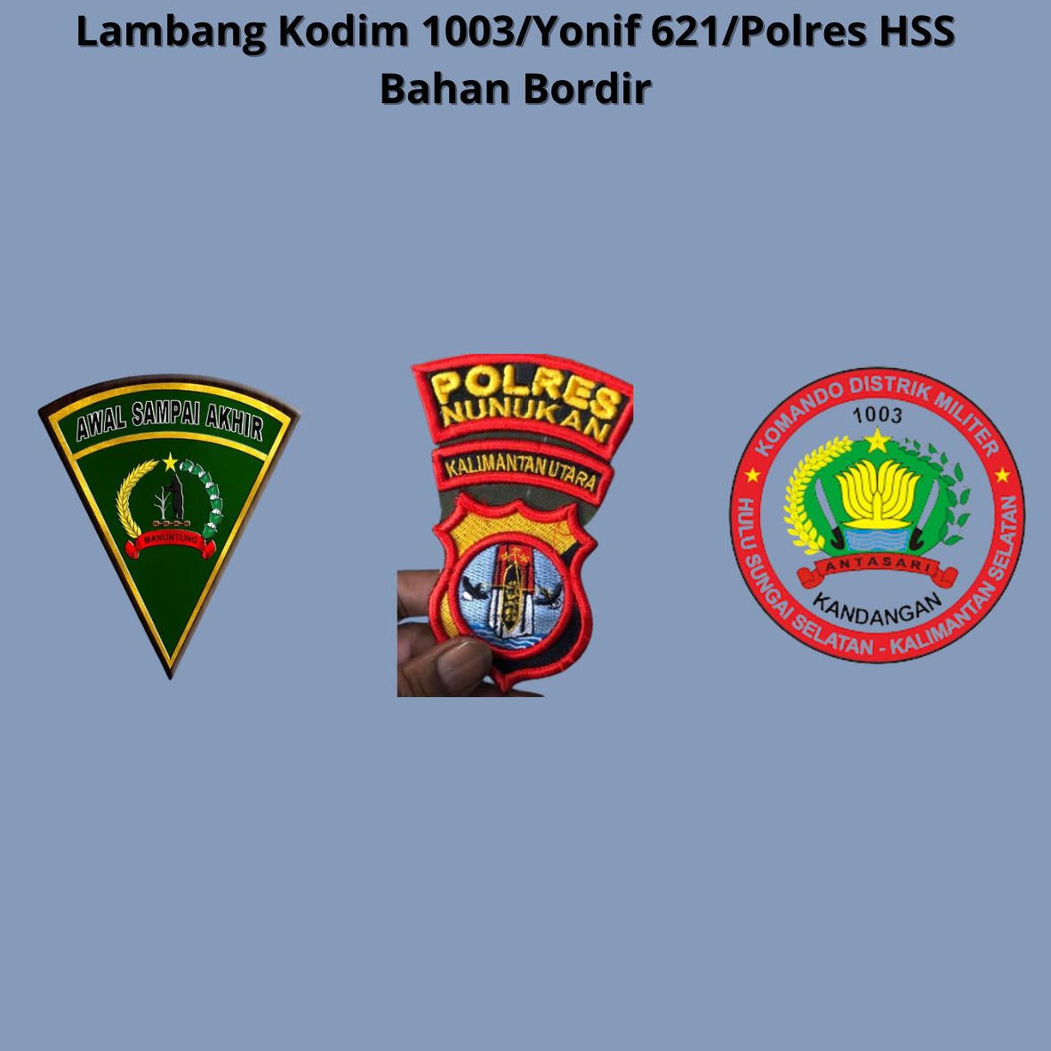 Lambang Kodim 1003/Yonif 621/Polres HSS (Bordir)