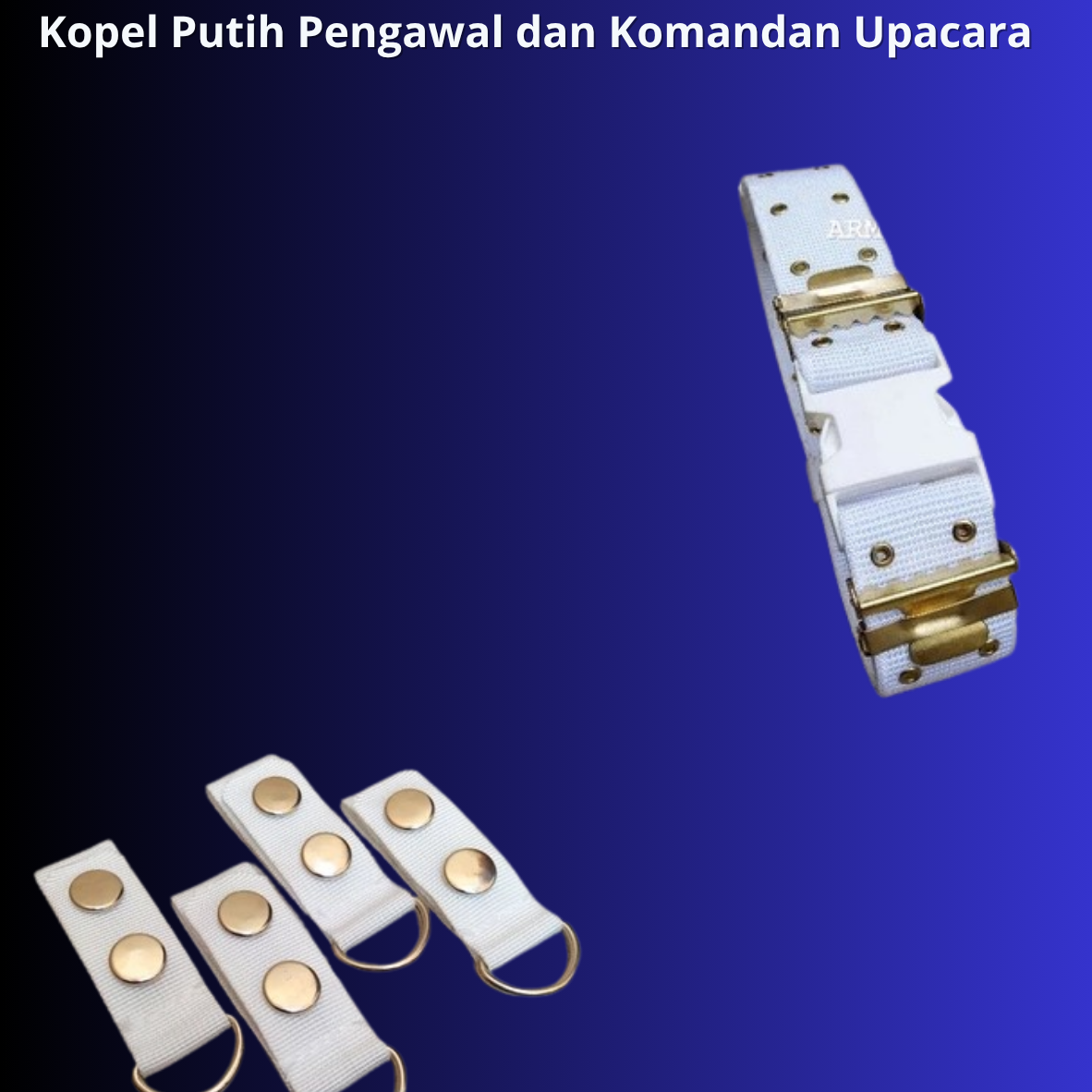 Kopel Putih Pengawal dan Komandan Upacara