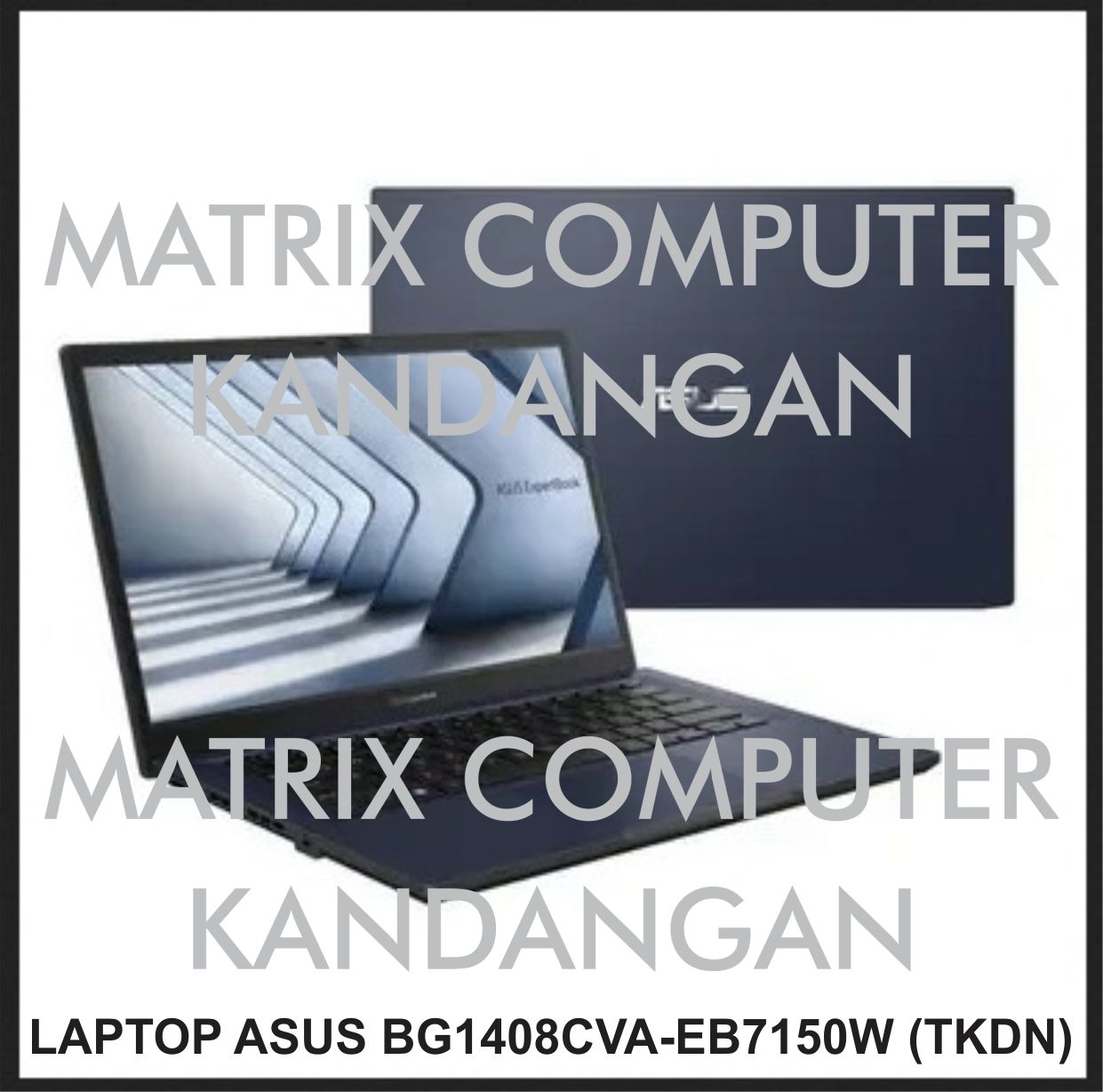 LAPTOP ASUS BG1408CVA-EB7150W (TKDN)