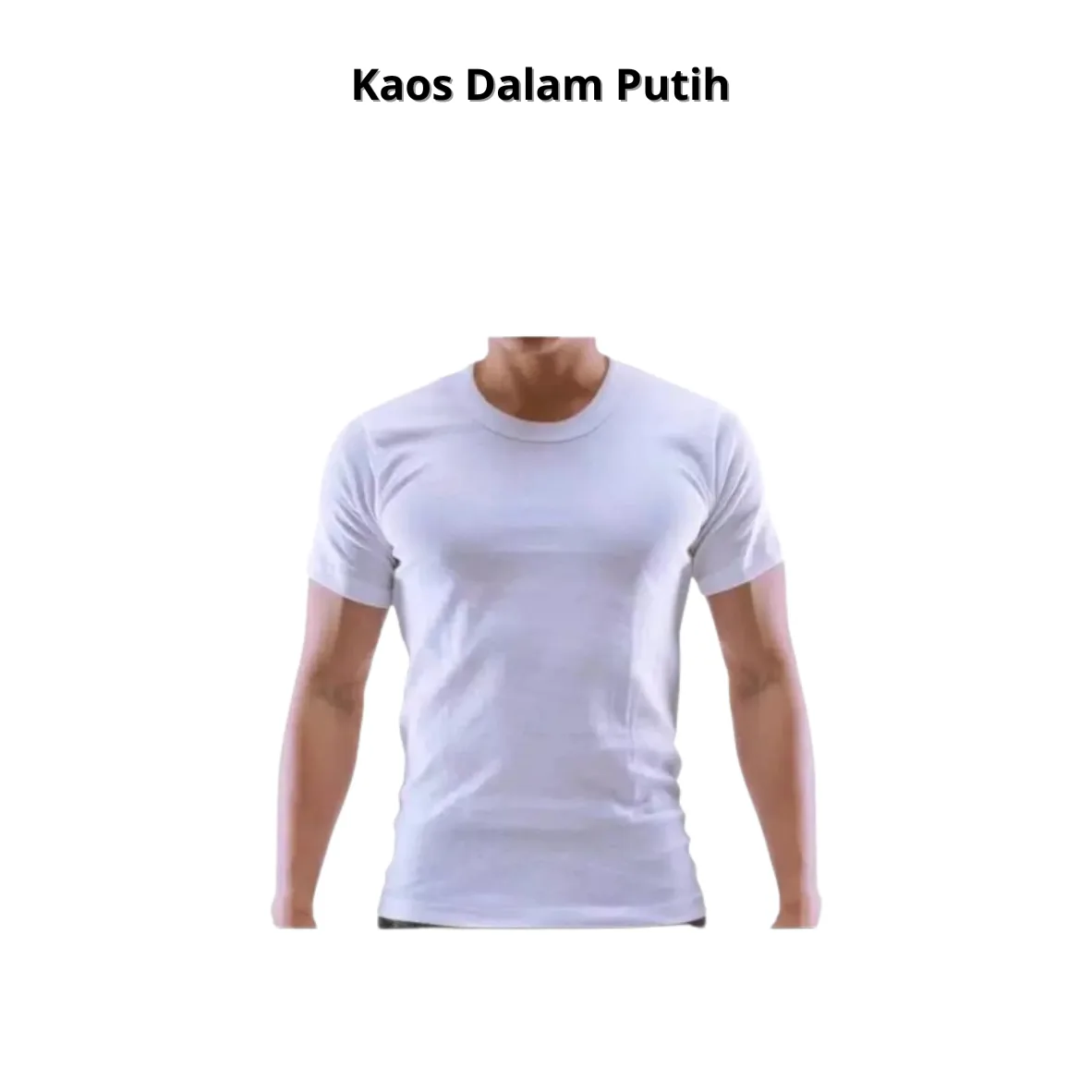 Kaos Dalam Putih